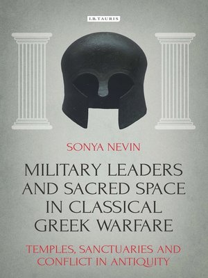 cover image of Military Leaders and Sacred Space in Classical Greek Warfare